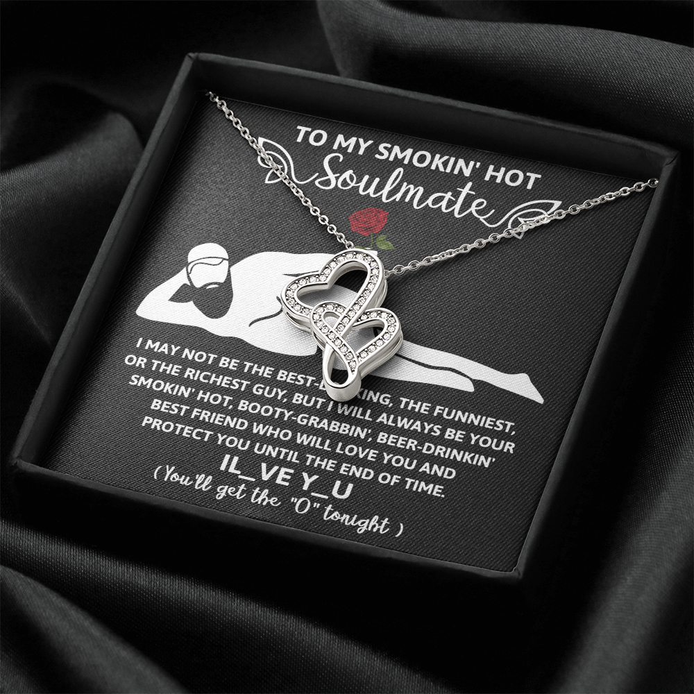 To My Smokin' Hot Soulmate, Valentines Double Heart Necklace, Valentines Funny Gift For Her!