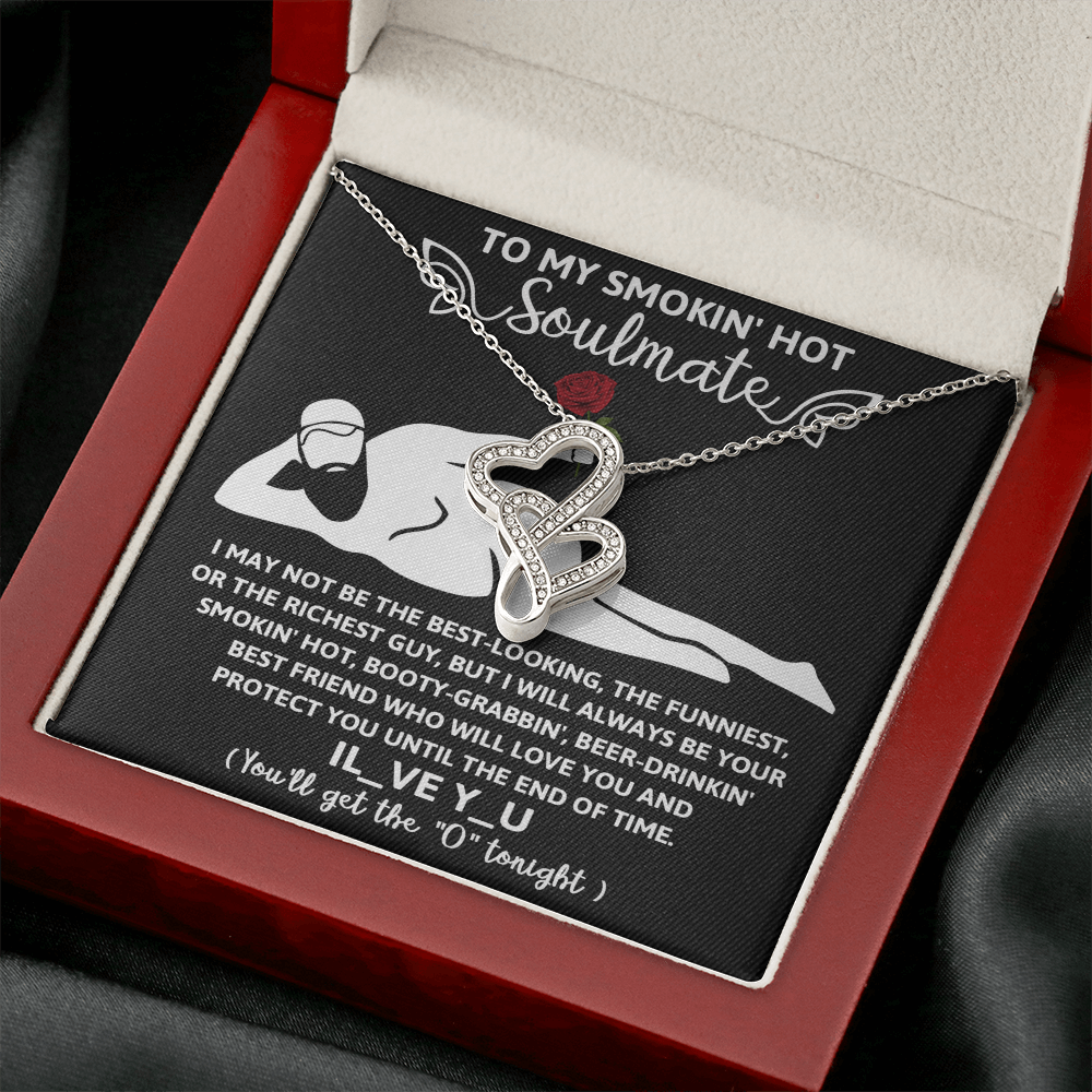 To My Smokin' Hot Soulmate, Valentines Double Heart Necklace, Valentines Funny Gift For Her!