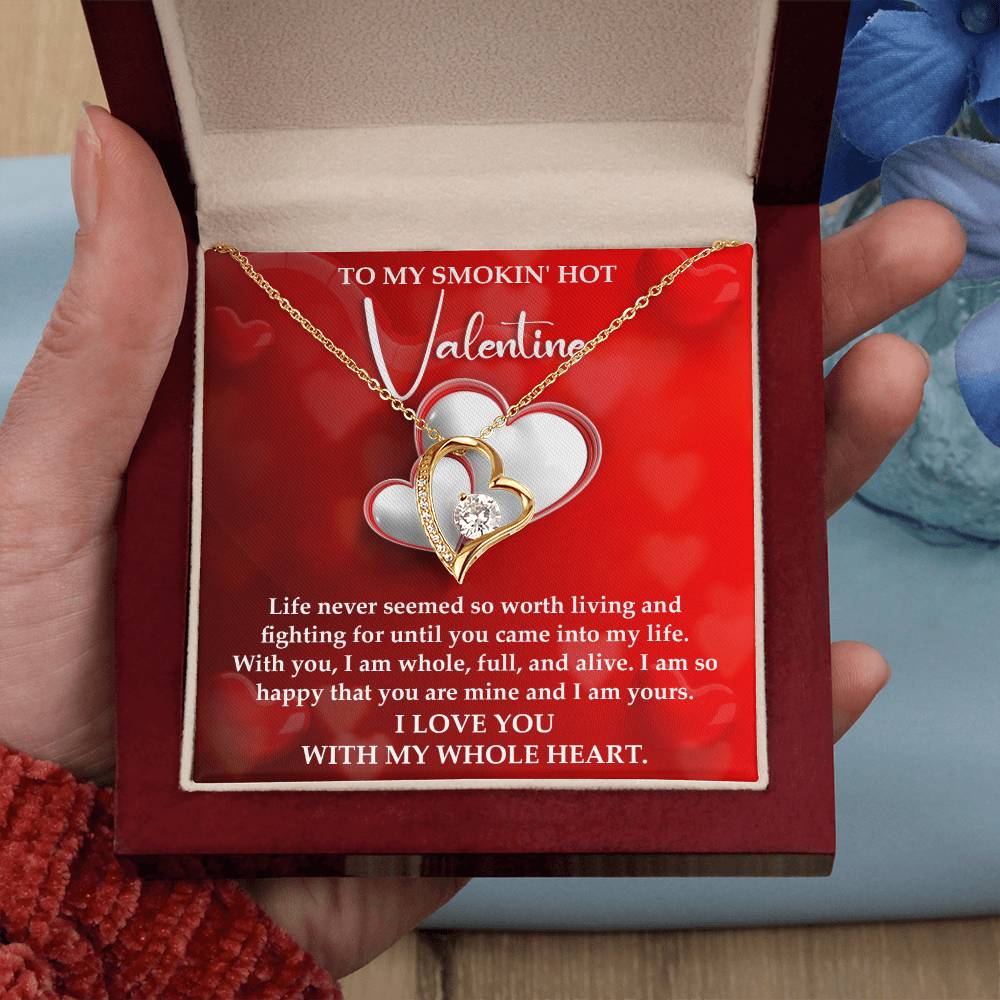 To My Smokin Hot Valentine, Forever Love Heart Necklace Message Card