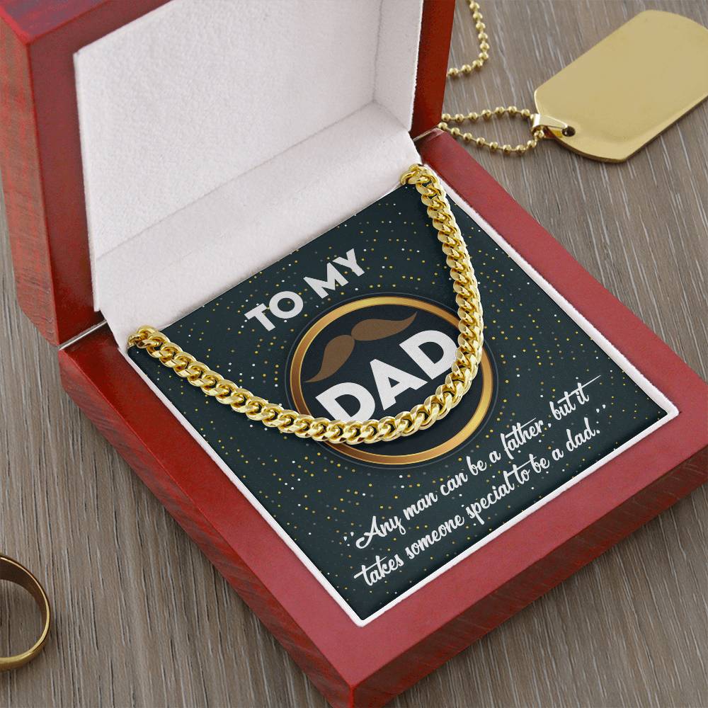 To My Dad, It Takes Someone Special To Be My Dad, Cuban Link Chain Message Card