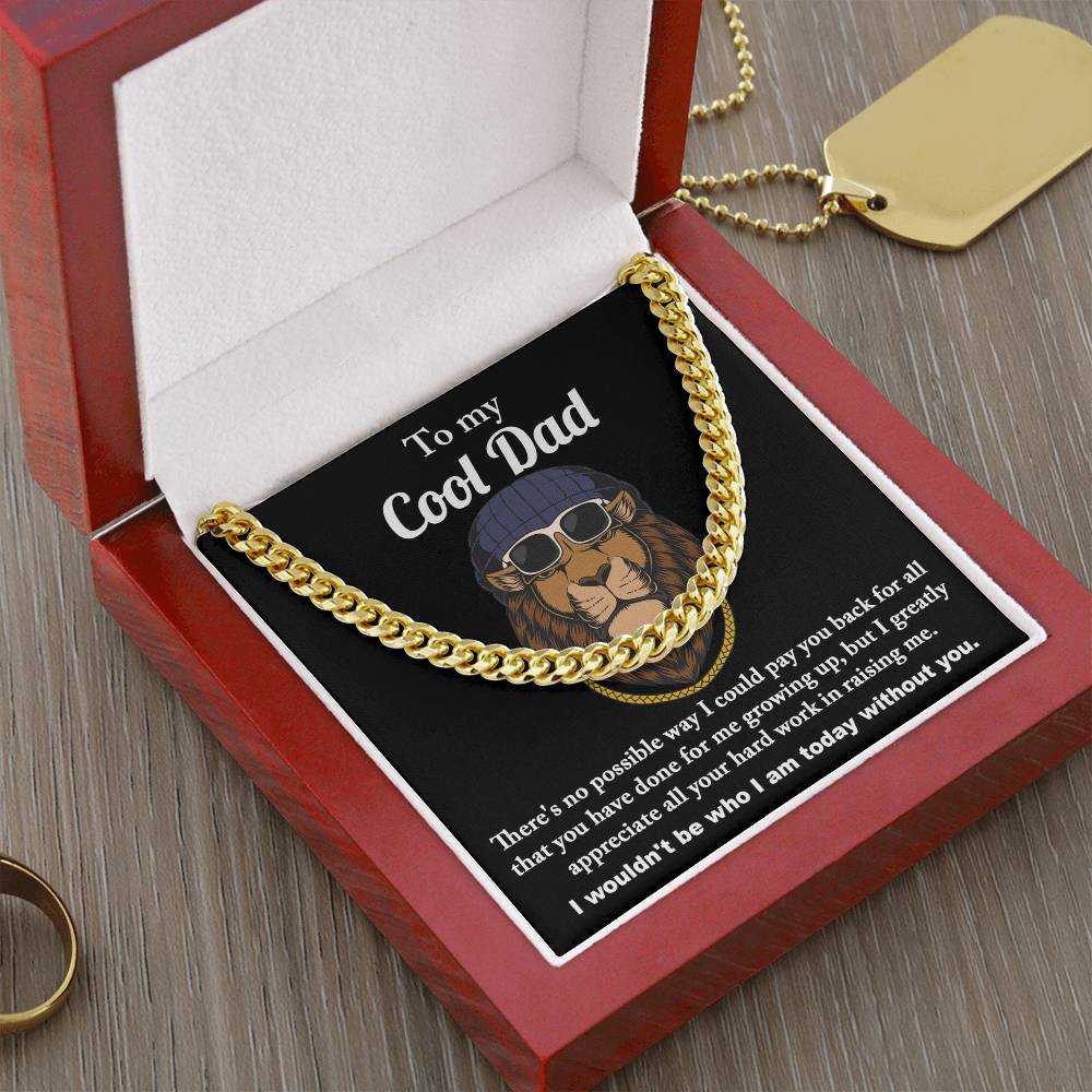 To My Dad, I Wouldnt Be Who I Am Without You, Cuban Link Chain Message Card