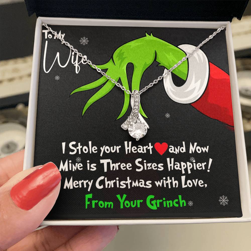To My Wife, I Stole Your Heart and Now Mine is 3 Sizes Happier - Grinch Inspired Message Card Jewelry - Alluring Beauty Necklace