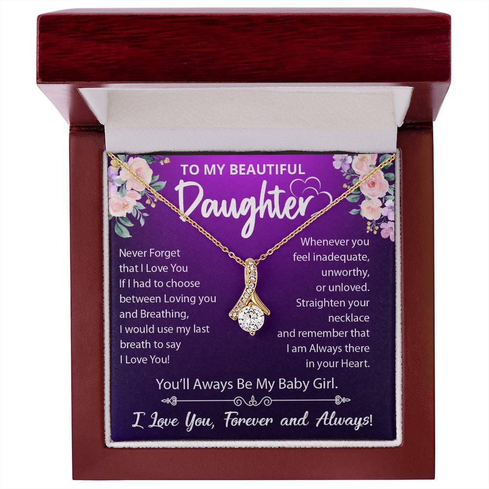 To My Beautiful Daughter, You'll Always Be My Baby Girl!, Alluring Beauty Necklace Message Card