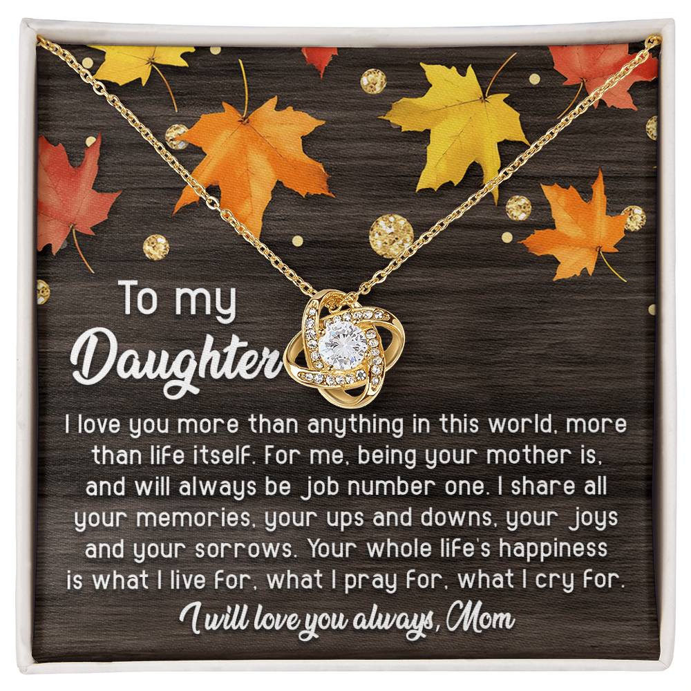 To My Daughter, I Love You More Than Anything In This World, Love Knot Necklace, Gift For Daughter