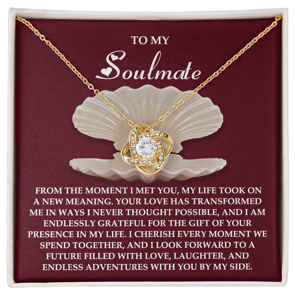 To My Soulmate, Your Love Has Transformed Me, Love Knot Necklace, Valentines Gift For Her