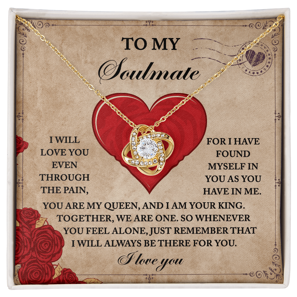 To My Soulmate, You Are My Queen And I Am Your King, Love Knot Necklace, Valentines Gift For Her