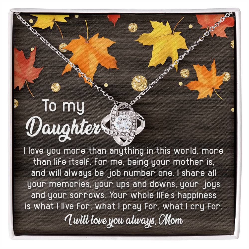 To My Daughter, I Love You More Than Anything In This World, Love Knot Necklace, Gift For Daughter