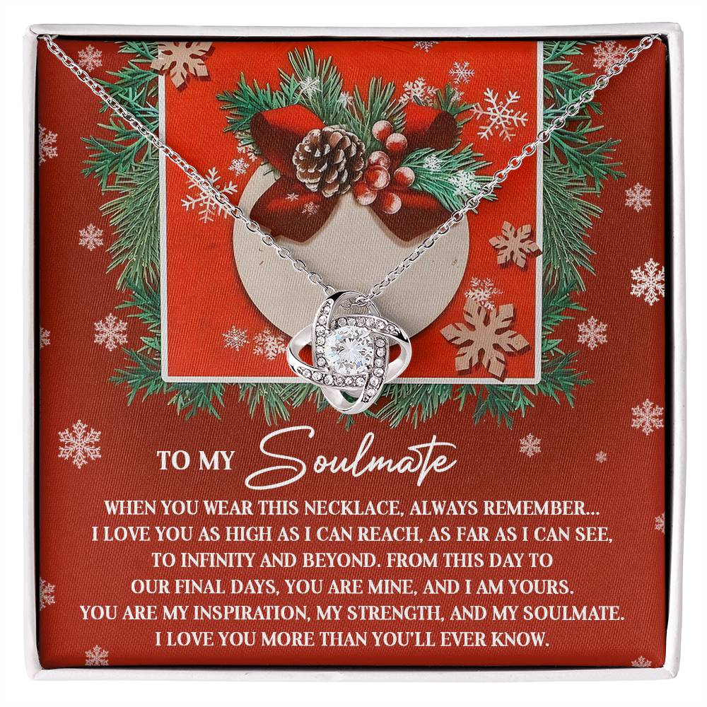To My Soulmate, You Are My Inspiration, My Strength, And My Soulmate, Love Knot Necklace, Gift For Her