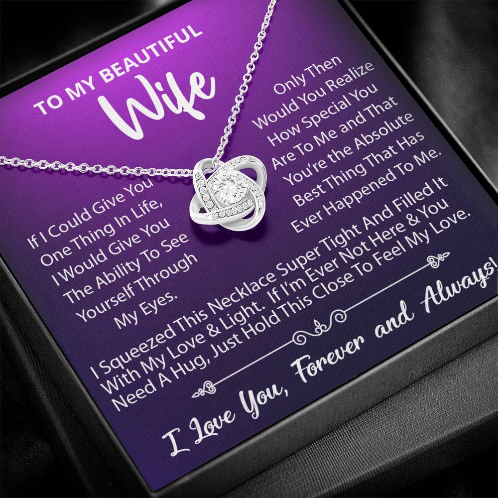 To My Beautiful Wife, Your The Absolute Best Thing That Has Ever Happened To Me, Love Knot Necklace Message Card