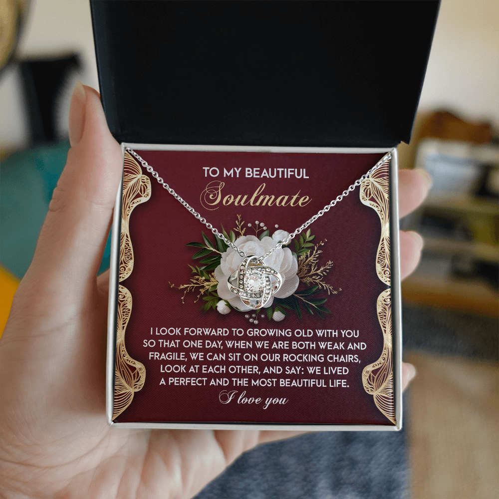 To My Soulmate, I Look Forward To Growing Old With You, Love Knot Necklace, Valentines Gift For Her