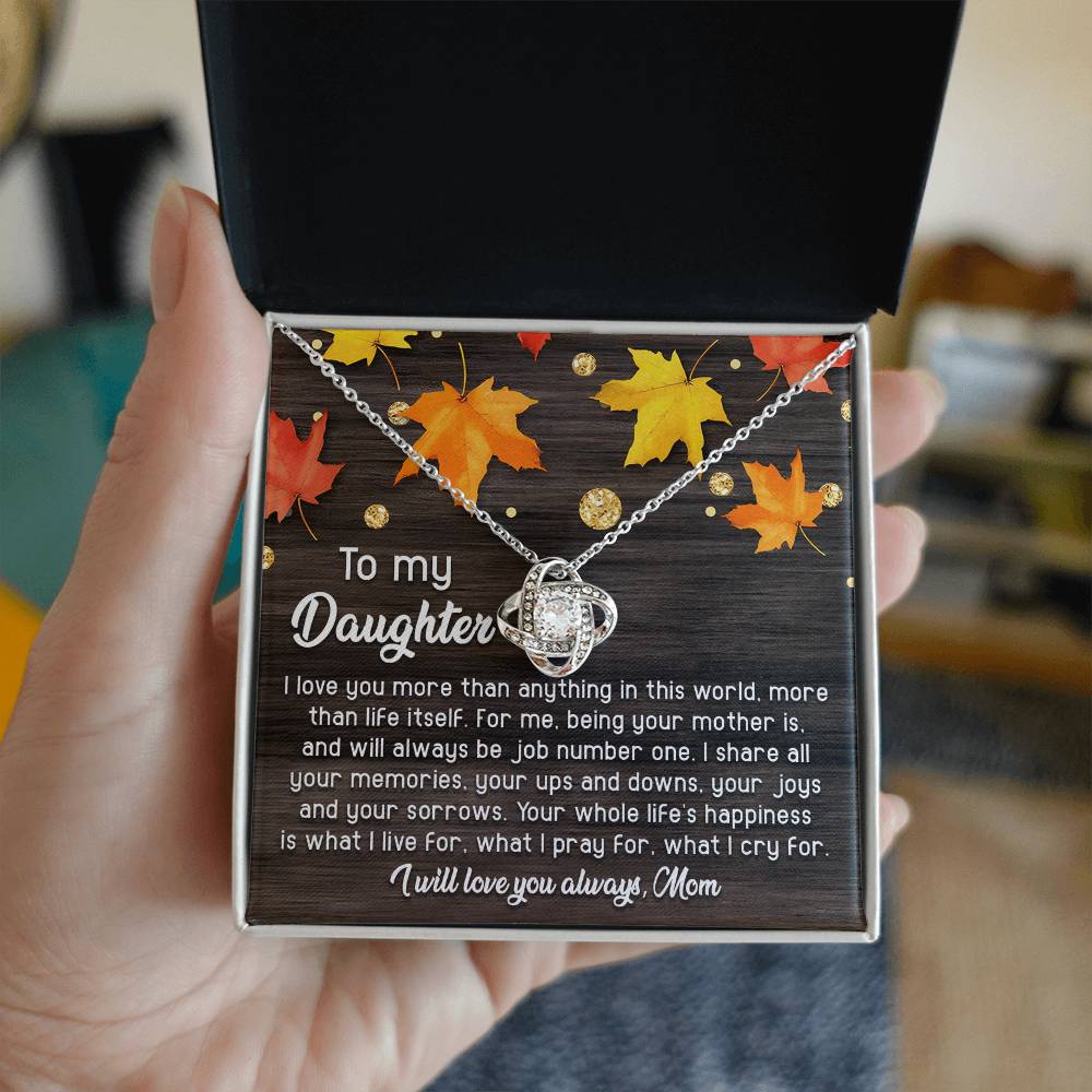To My Daughter, I Love You More Than Anything In This World, Love Knot Necklace, Gift For Daughter