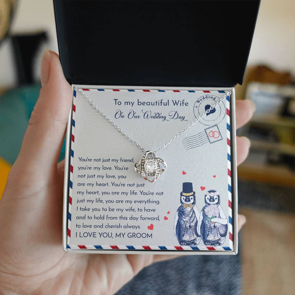 To My Beautiful Wife, On Our Wedding Day, Love Knot Necklace