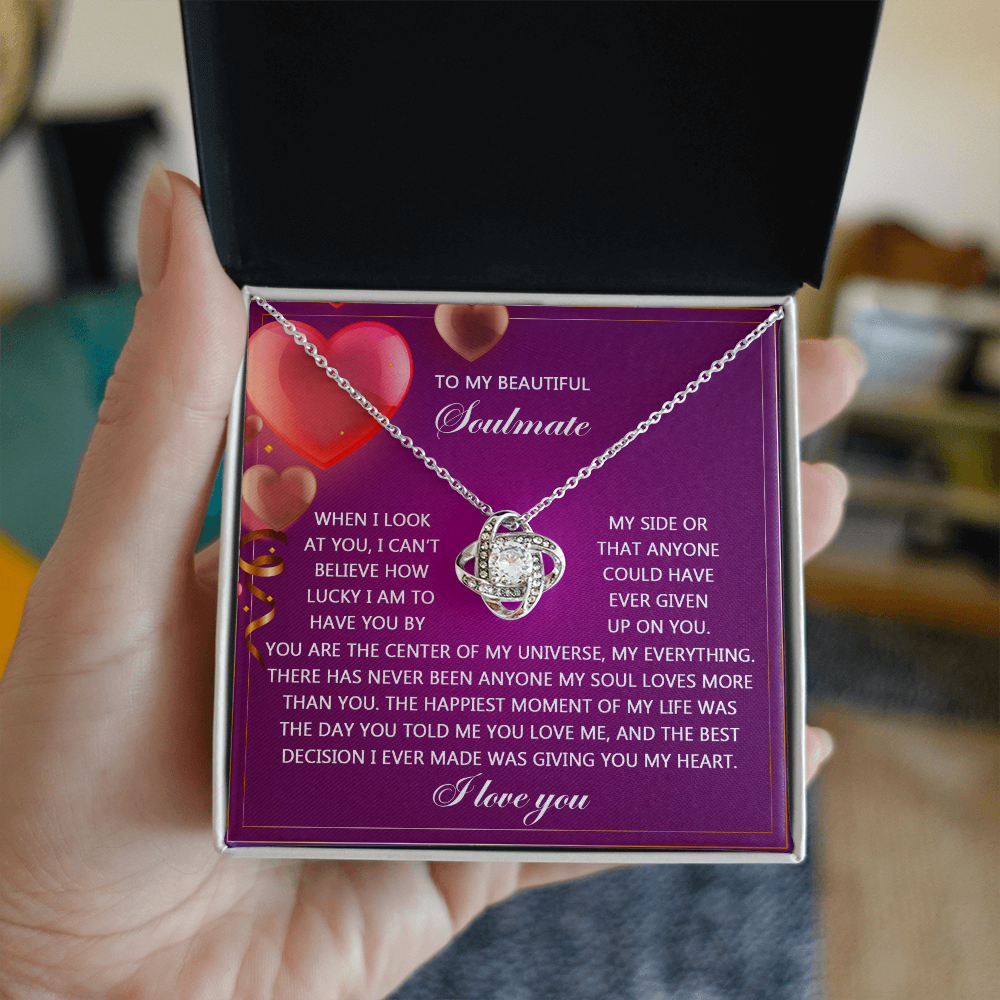 To My Soulmate, The Best Decision I Ever Made Was Giving You My Heart, Love Knot Necklace, Valentines Gift For Her