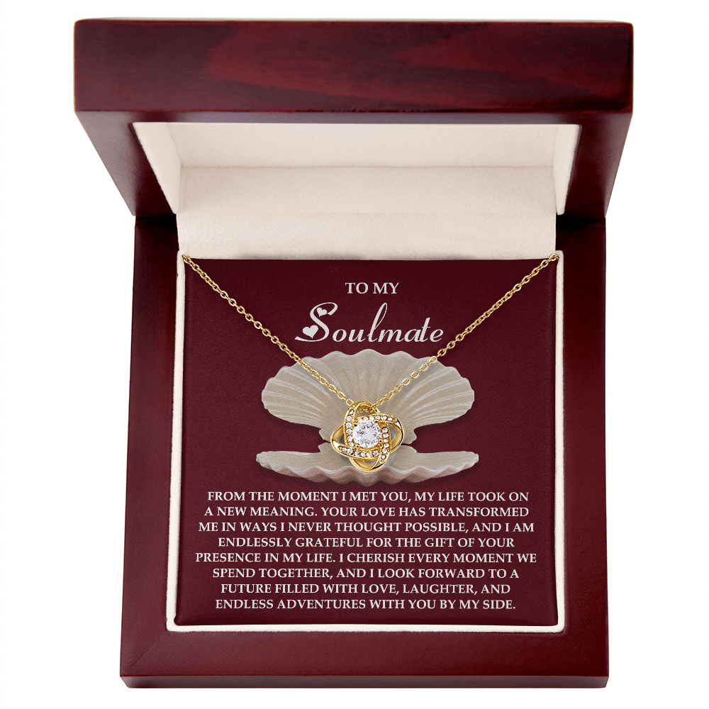 To My Soulmate, Your Love Has Transformed Me, Love Knot Necklace, Valentines Gift For Her