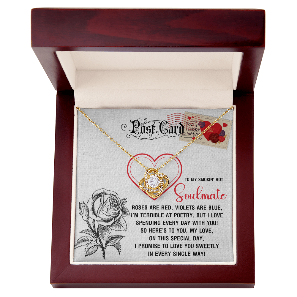 To My Smokin' Hot Soulmate, I Love Spending Every Day With You, Love Knot Necklace, Valentines Gift For Her