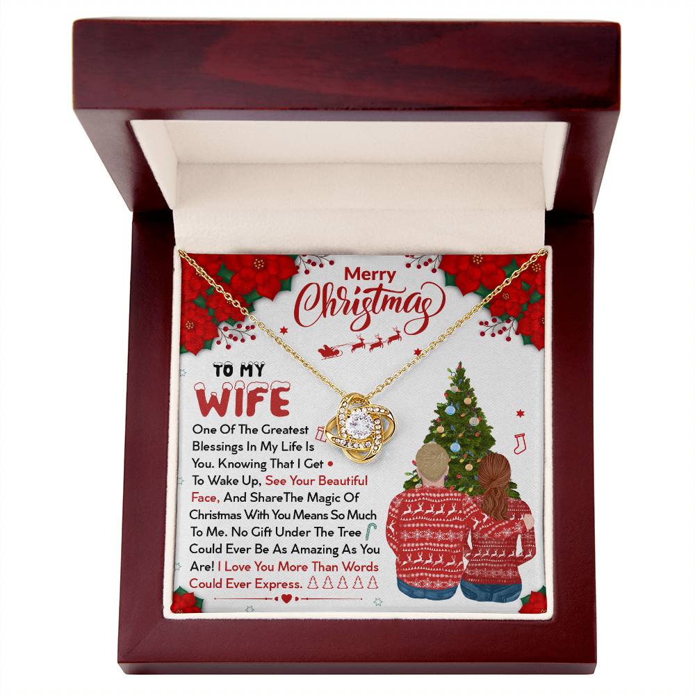 To My Wife, No Gift Under The Tree Could Ever Be As Amazing As You, Merry Christmas - Love Knot Necklace