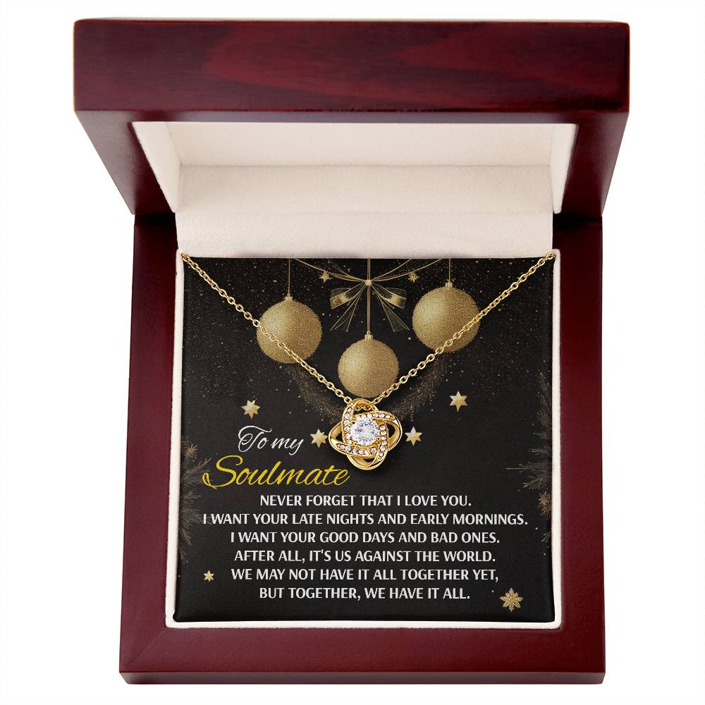 To My Soulmate, Never Forget That I Love You, Love Knot Necklace, Christmas Gift For Her