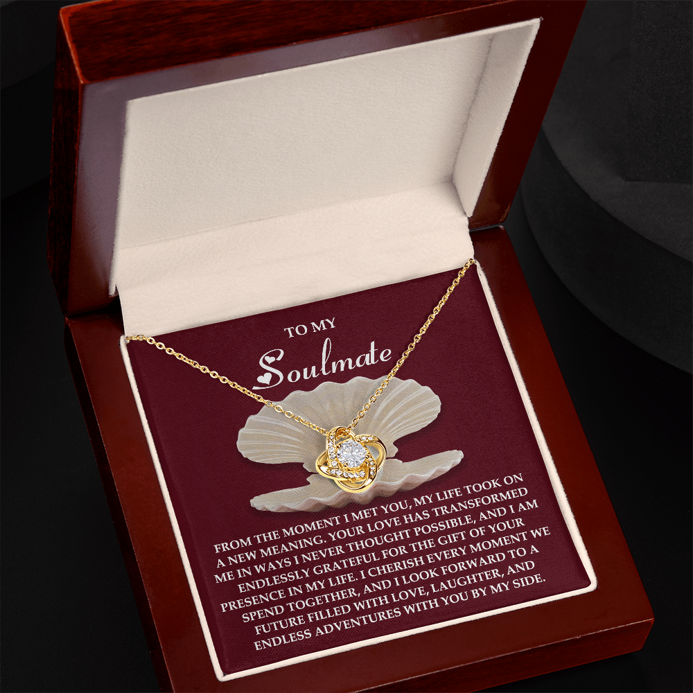 To My Soulmate, Your Love Has Transformed Me, Love Knot Necklace, Valentines Gift For Her