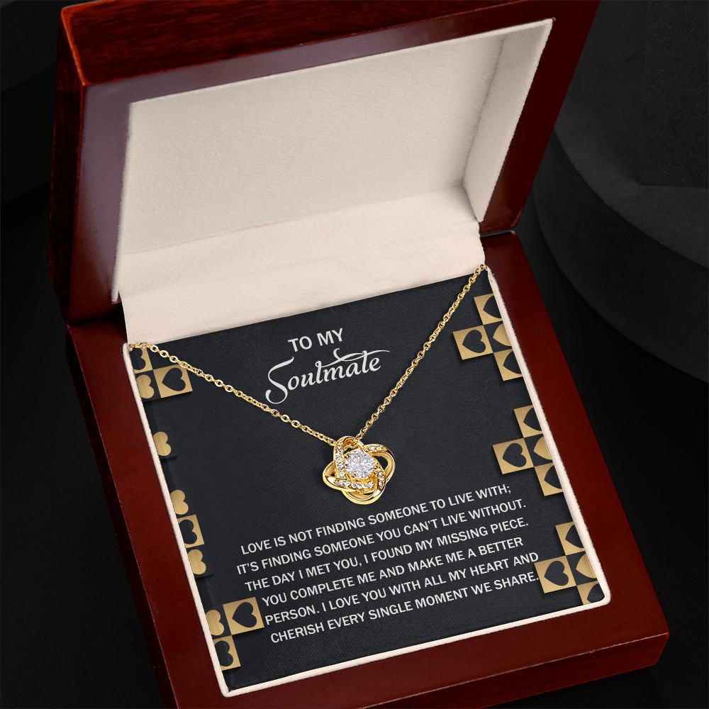 To My Soulmate, The Day I Met You I Found My Missing Piece, Love Knot Necklace, Valentines Gift For Her