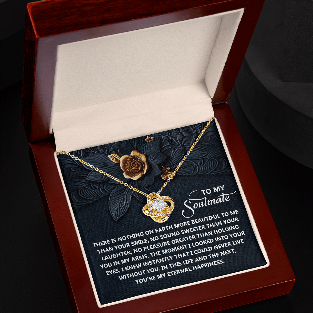 To My Soulmate, I Could Never Live Without You, Love Knot Necklace, Valentines Gift For Her