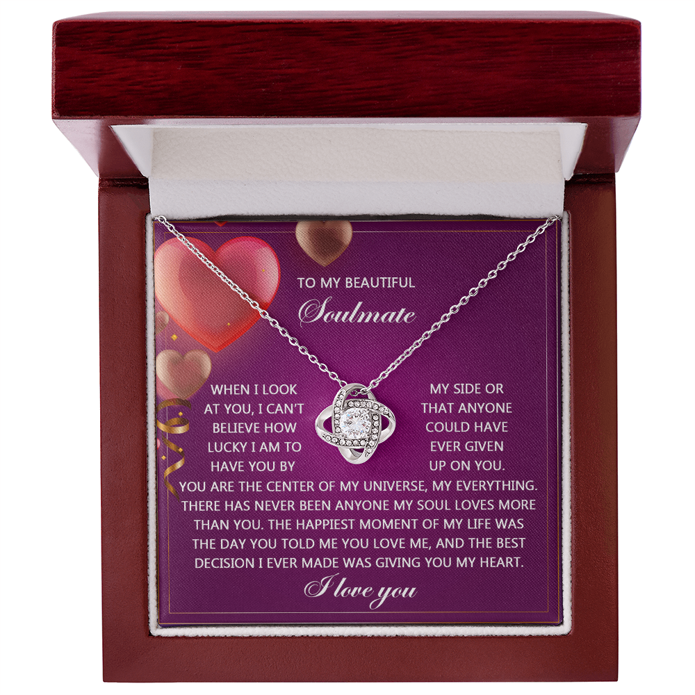 To My Soulmate, The Best Decision I Ever Made Was Giving You My Heart, Love Knot Necklace, Valentines Gift For Her