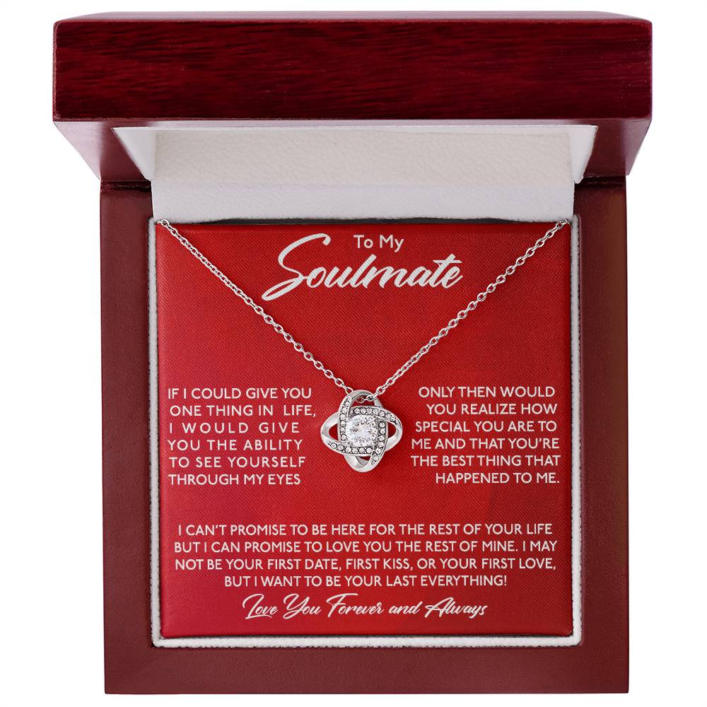 To My Soulmate, If I Could Give You One Thing! - Love Knot Necklace