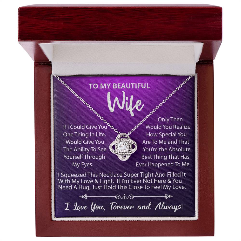 To My Beautiful Wife, Your The Absolute Best Thing That Has Ever Happened To Me, Love Knot Necklace Message Card