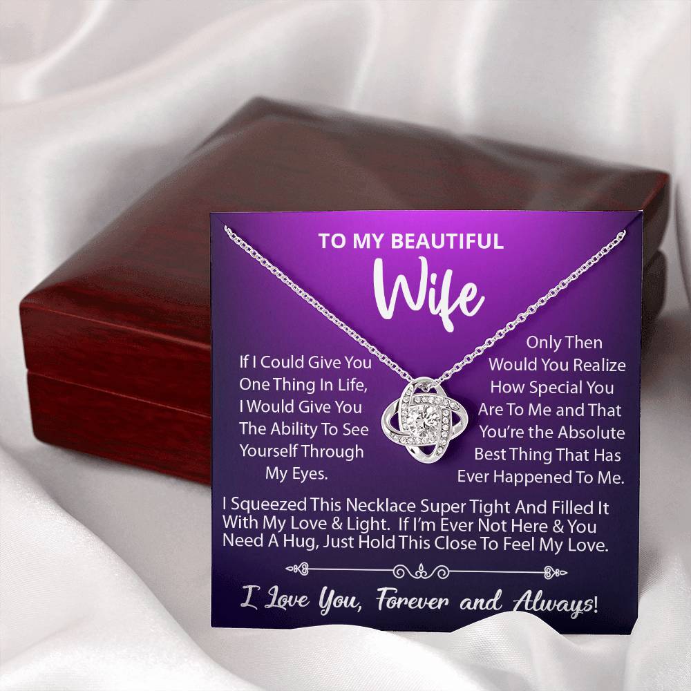 To My Beautiful Wife, Your The Absolute Best Thing That Has Ever Happened To Me, Love Knot Necklace Message Card