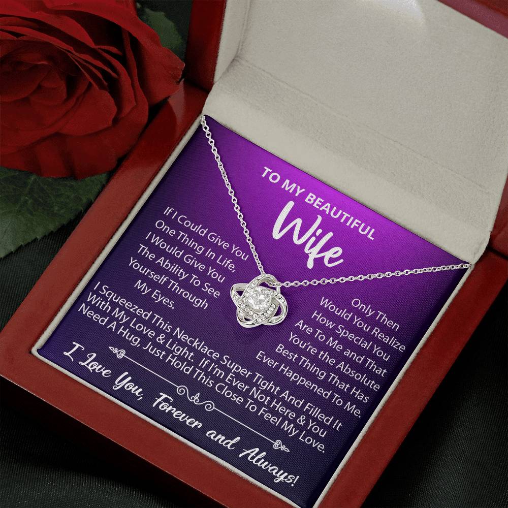 To My Beautiful Wife, Your The Absolute Best Thing That Has Ever Happened To Me, Love Knot Necklace Message Card