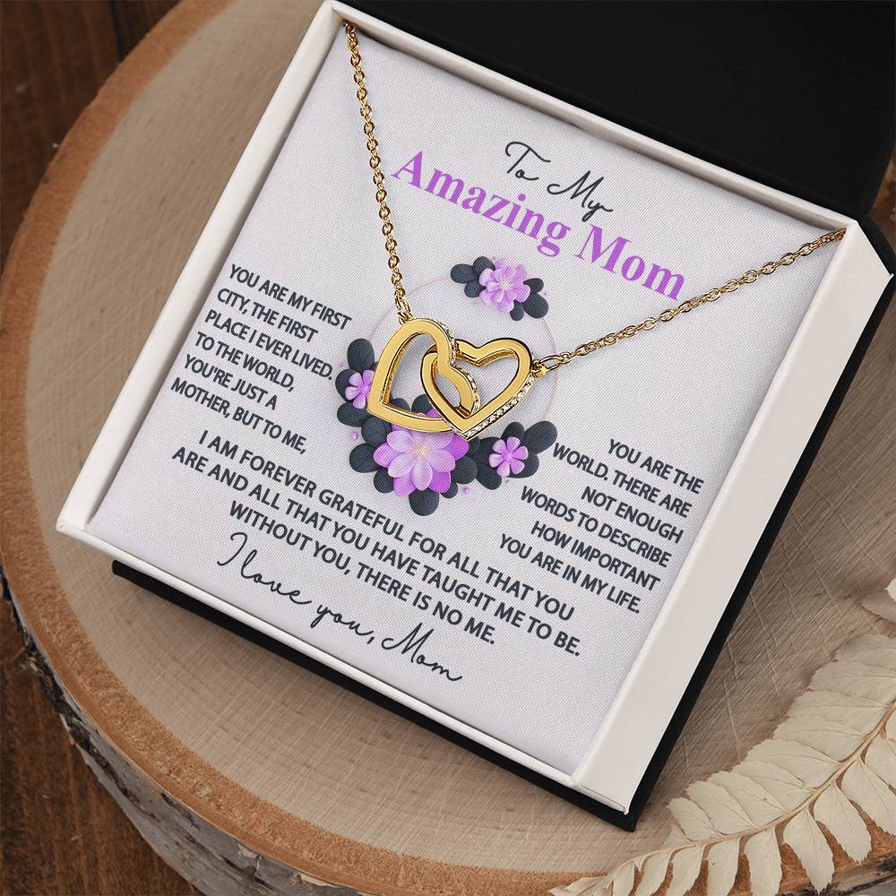 To My Amazing Mom, Forever Grateful, Interlocking Hearts Necklace