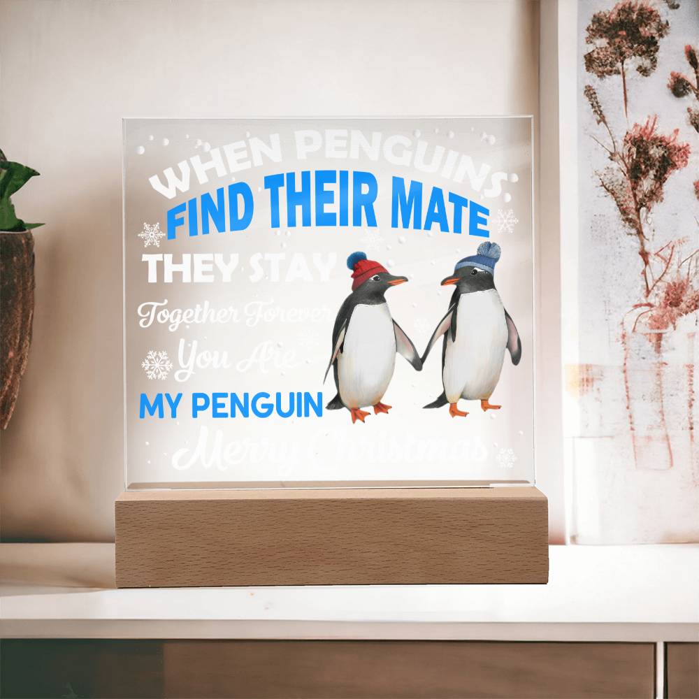 You Are My Penguin, Christmas LED Acrylic Plaque