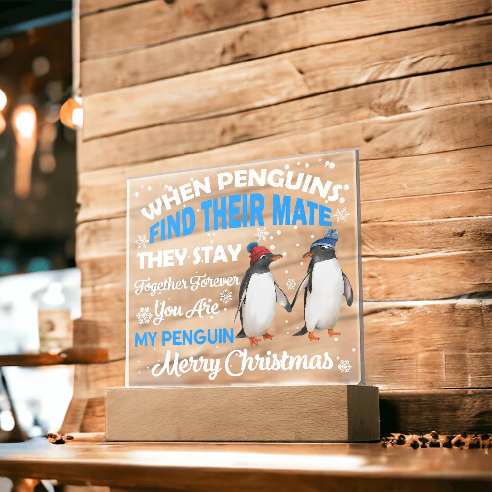 You Are My Penguin, Christmas LED Acrylic Plaque