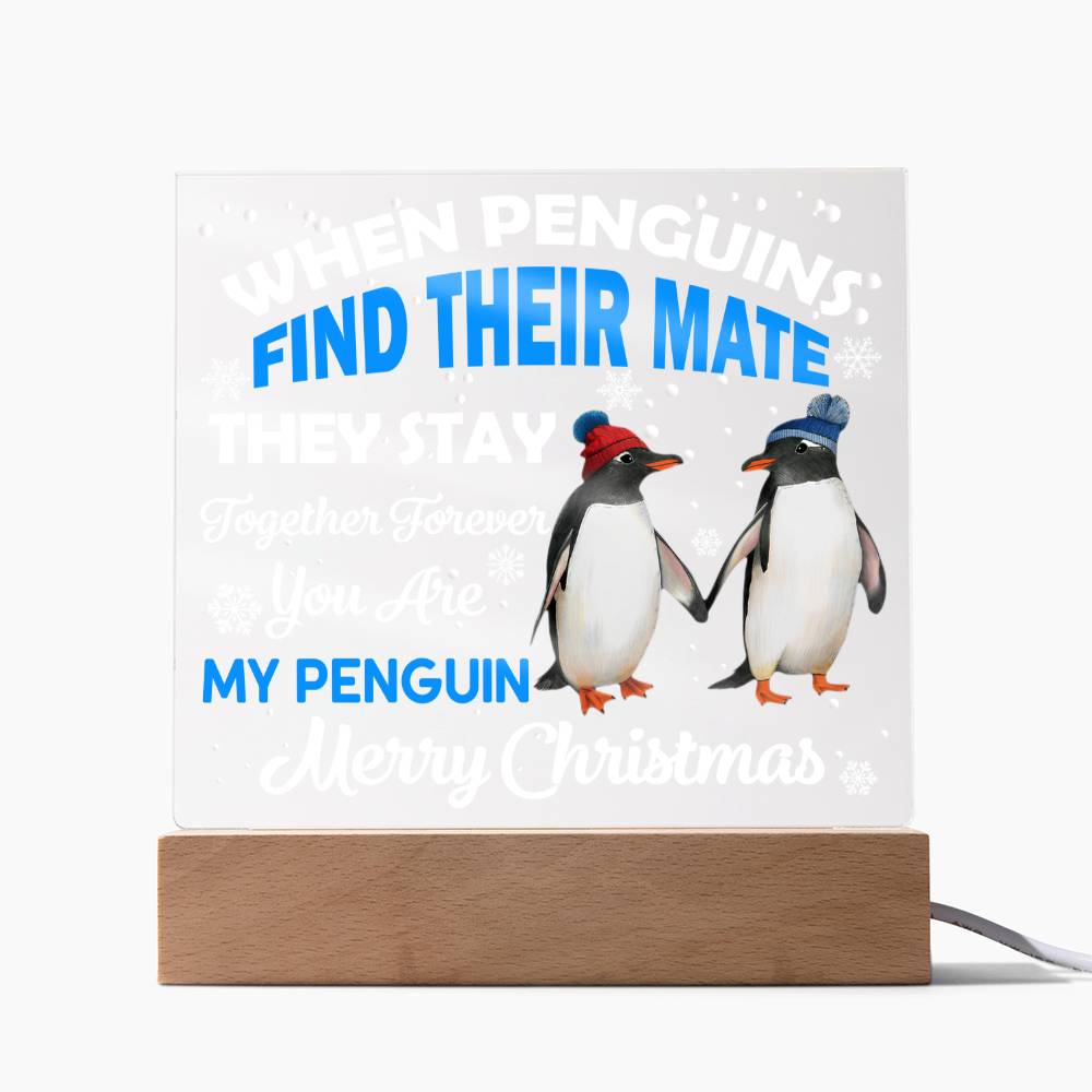 You Are My Penguin, Christmas LED Acrylic Plaque