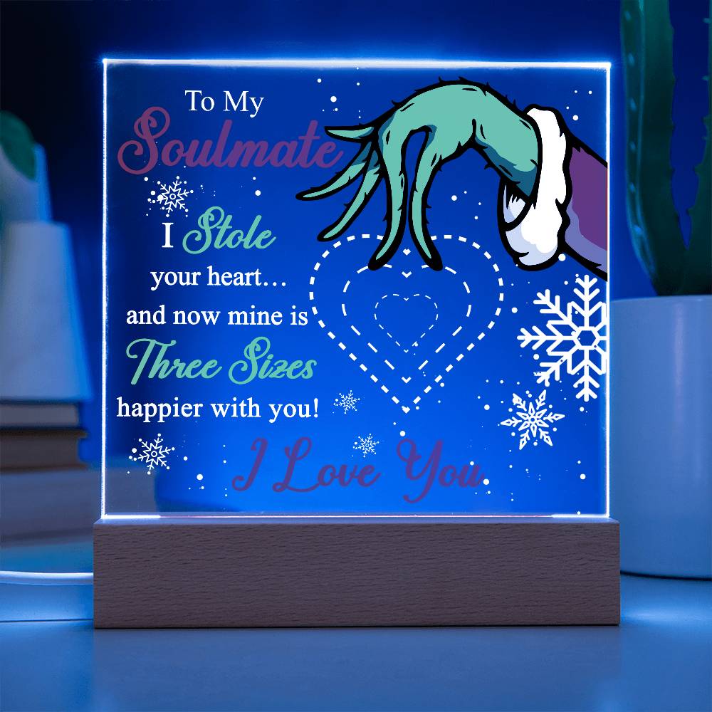 To My Soulmate, Grinch Acrylic Plaque For Wife From Your Husband, I Stole Your Heart, Acrylic Plaque
