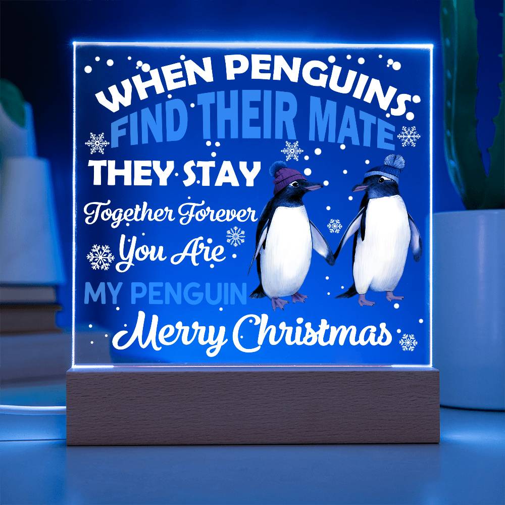 You Are My Penguin, Christmas LED Acrylic Plaque