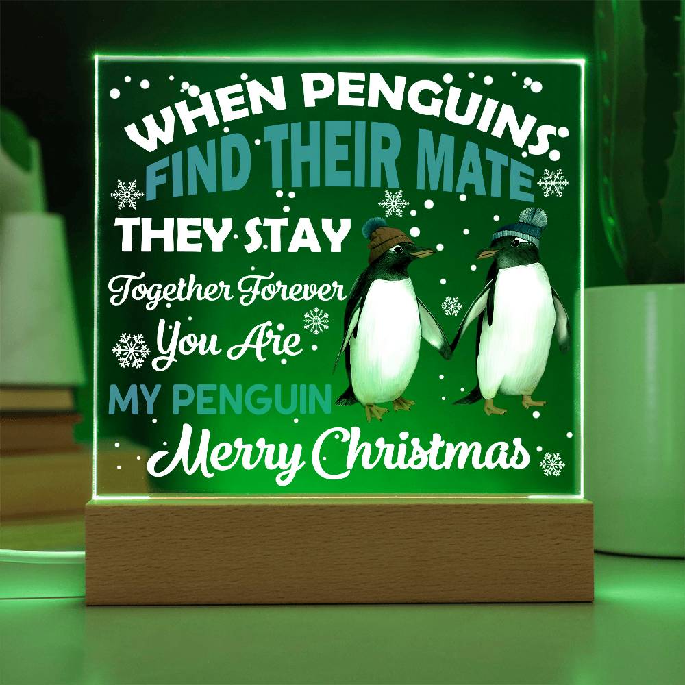 You Are My Penguin, Christmas LED Acrylic Plaque
