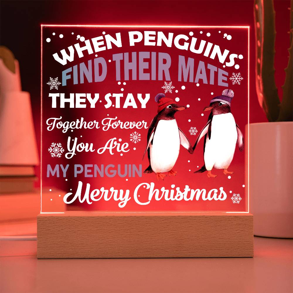 You Are My Penguin, Christmas LED Acrylic Plaque