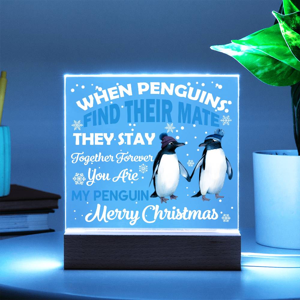 You Are My Penguin, Christmas LED Acrylic Plaque