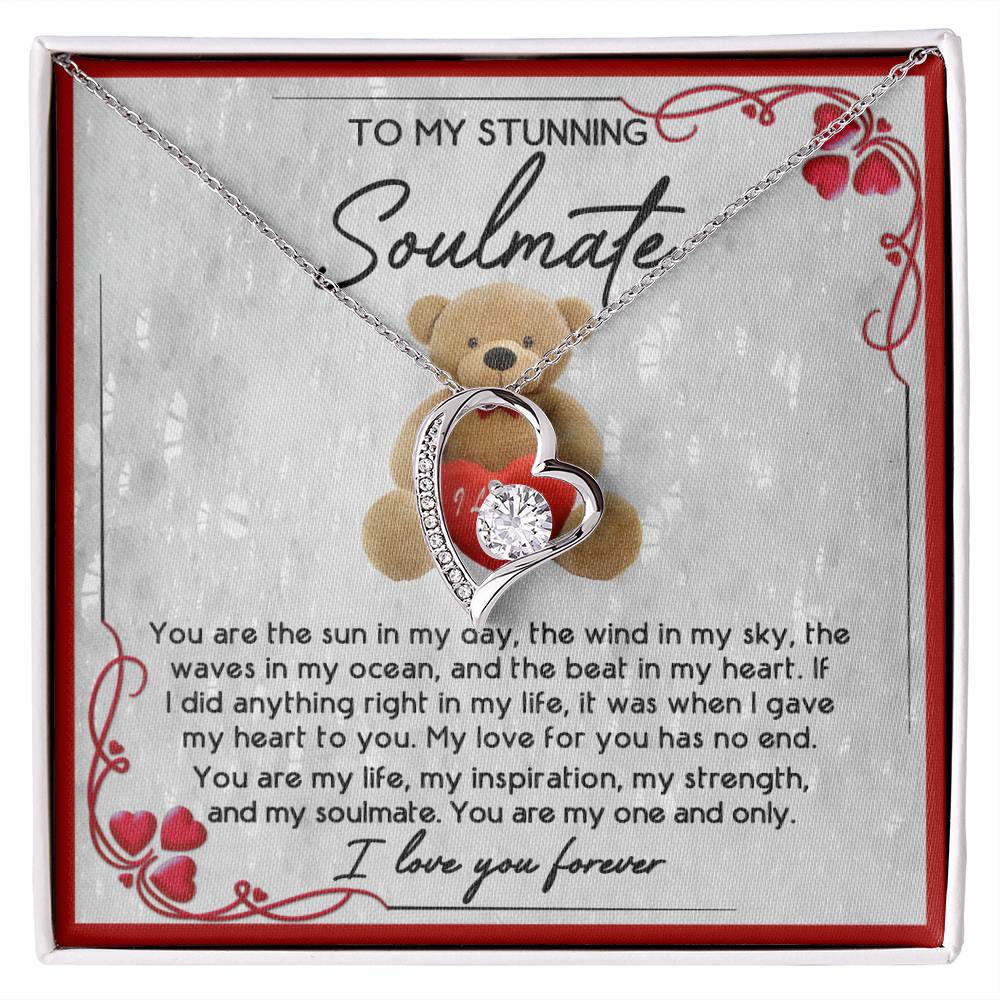 To My Stunning Soulmate, You Are My One And Only, Forever Love Heart Necklace Message Card