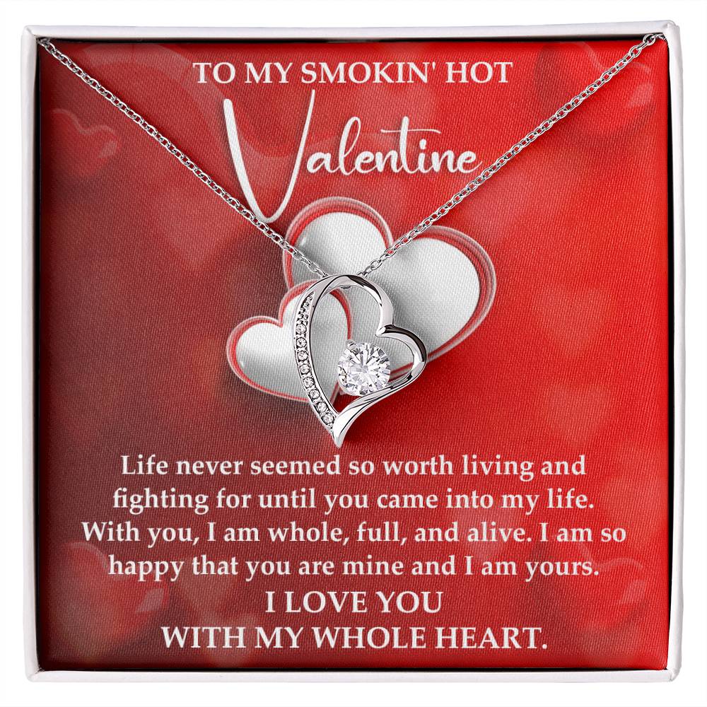 To My Smokin Hot Valentine, Forever Love Heart Necklace Message Card
