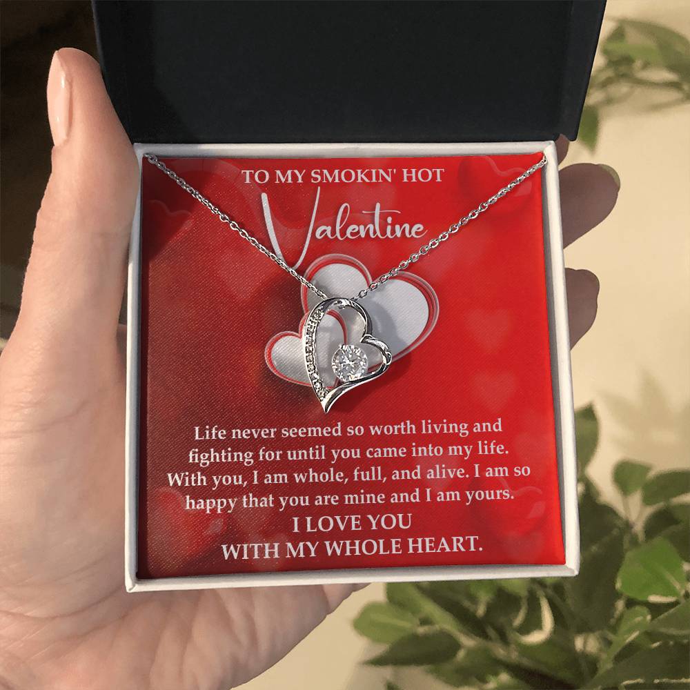 To My Smokin Hot Valentine, Forever Love Heart Necklace Message Card