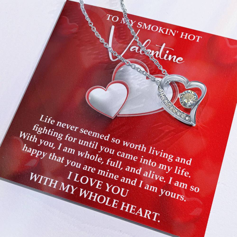 To My Smokin Hot Valentine, Forever Love Heart Necklace Message Card