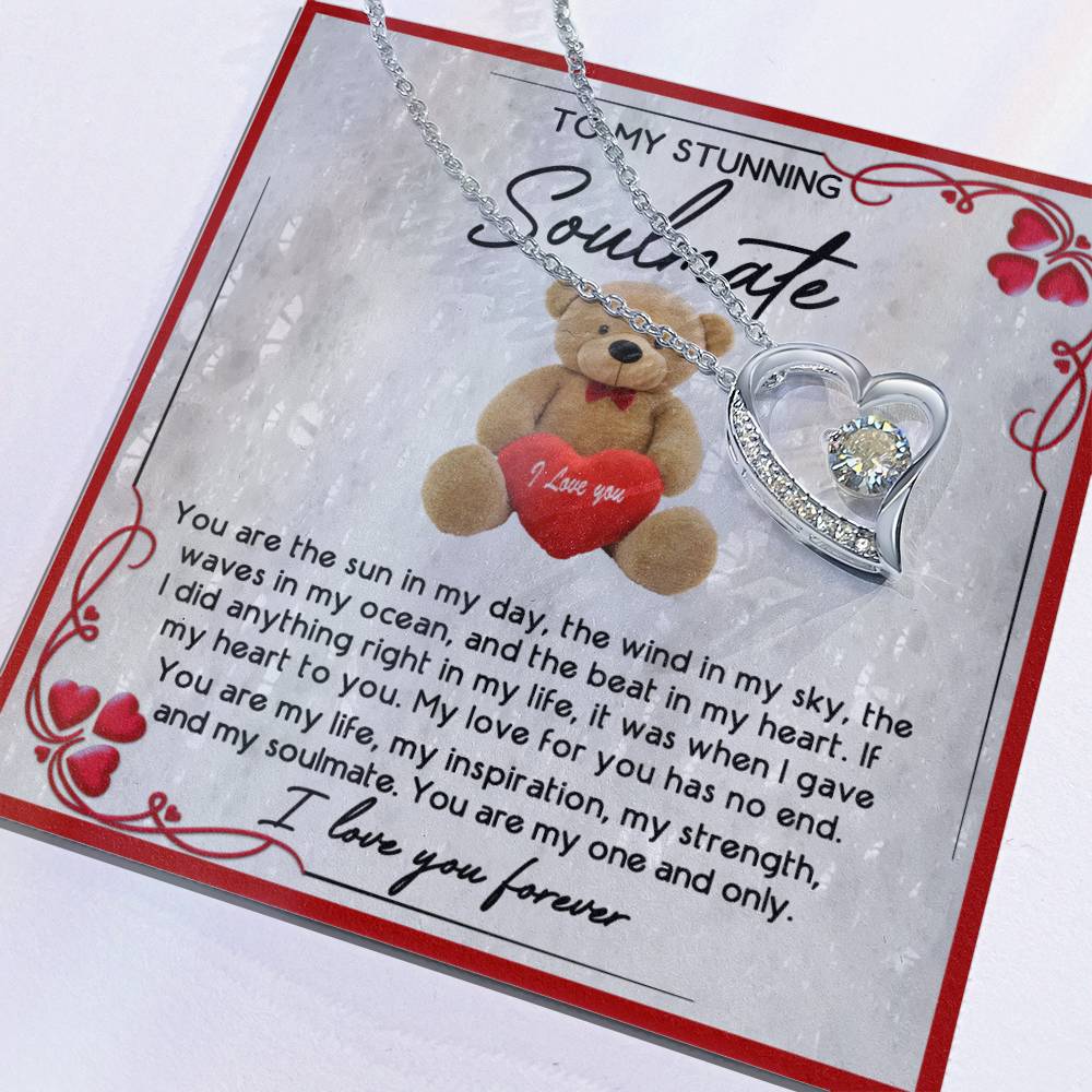 To My Stunning Soulmate, You Are My One And Only, Forever Love Heart Necklace Message Card