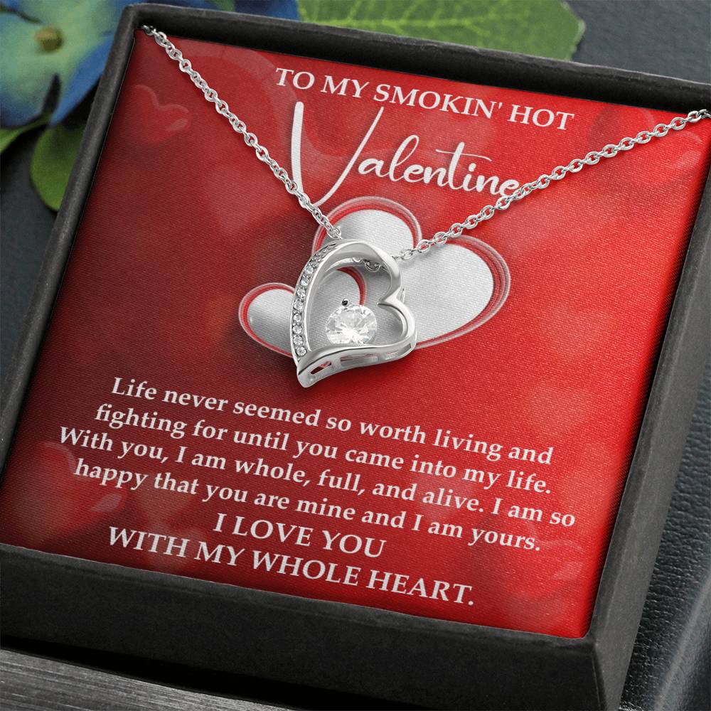 To My Smokin Hot Valentine, Forever Love Heart Necklace Message Card