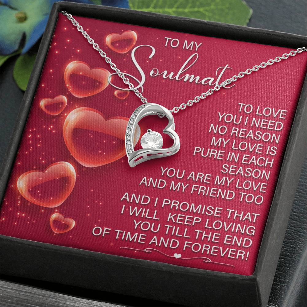 To My Soulmate, I Will Keep Loving You Till The End Of Time, Forever Love Heart Necklace Message Card