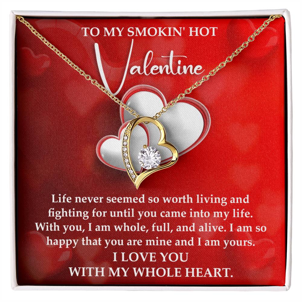 To My Smokin Hot Valentine, Forever Love Heart Necklace Message Card