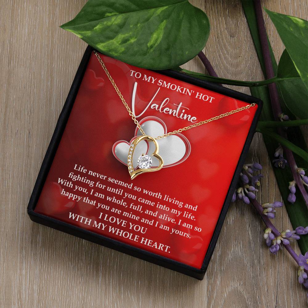 To My Smokin Hot Valentine, Forever Love Heart Necklace Message Card