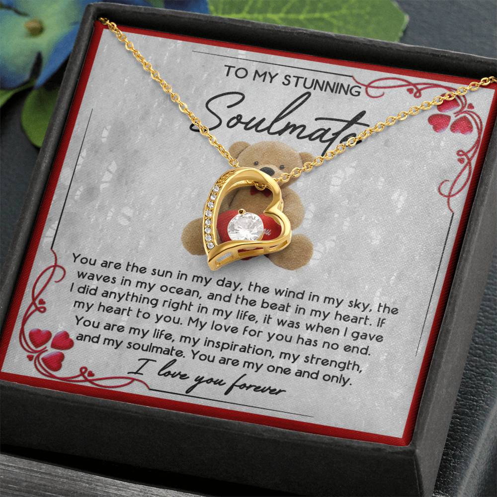 To My Stunning Soulmate, You Are My One And Only, Forever Love Heart Necklace Message Card