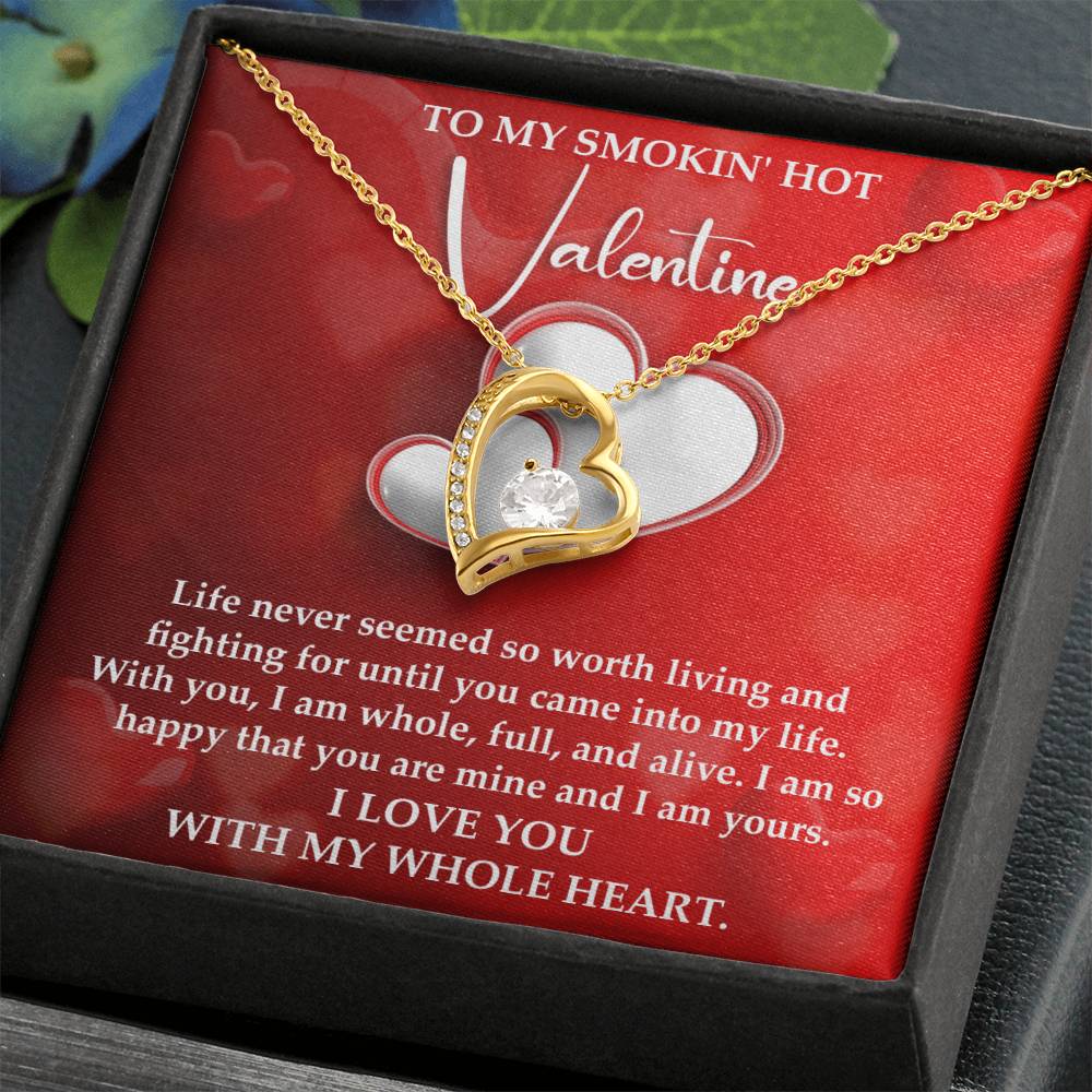 To My Smokin Hot Valentine, Forever Love Heart Necklace Message Card
