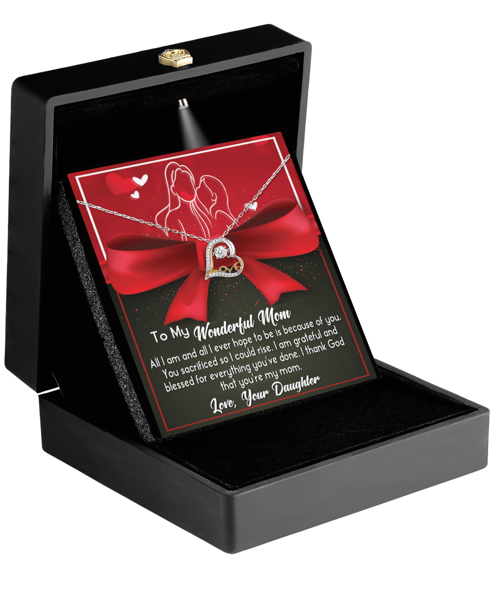 To My Wonderful Mom - Because Of You - Love Dancing Heart Necklace
